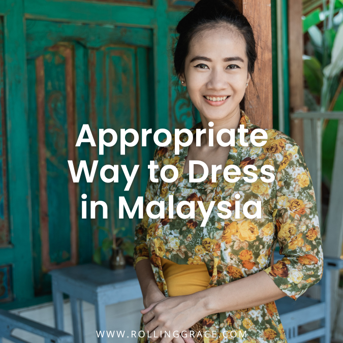 Guide to What to Wear in Malaysia: 6 Dress Codes by Location