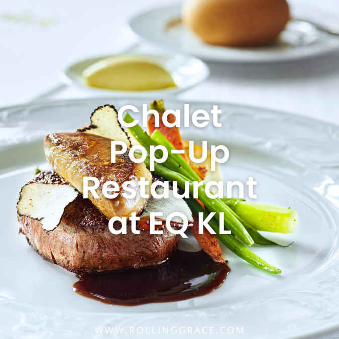 Chalet pop-up restaurant EQ Kuala Lumpur Swiss fine dining