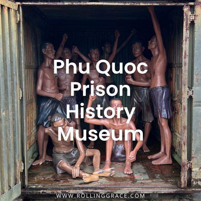Phu Quoc Prison: Guide to Coconut Tree Prison in Vietnam