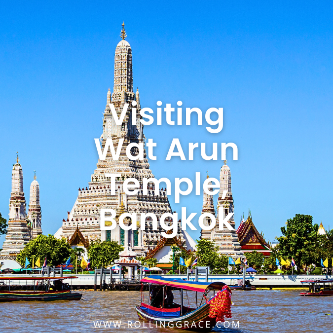 Wat Arun Temple Bangkok: 10 Things to Know Before Visiting