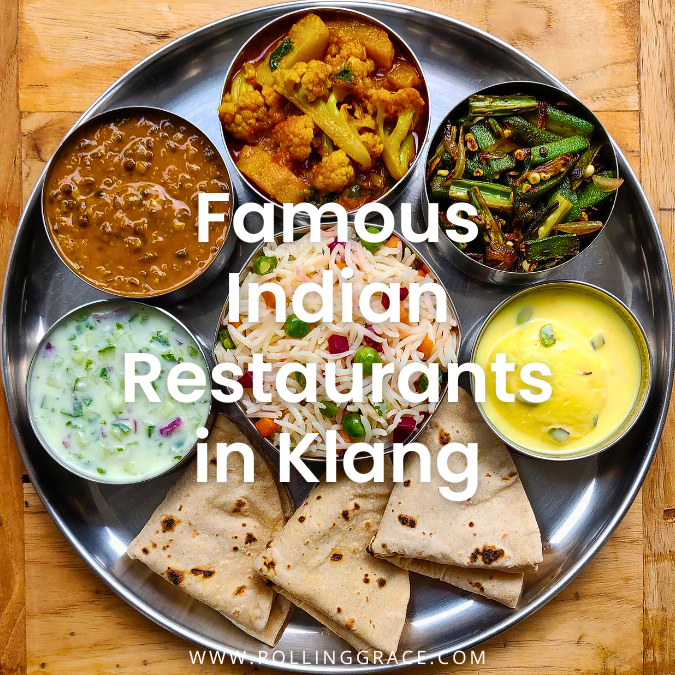 Discover 8 Best Indian Food in Klang for Dining Out