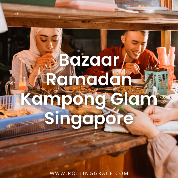 7 Reasons to Visit the Kampong Gelam Ramadan Bazaar in Singapore