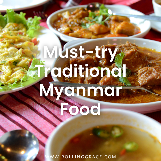 8 Best Dishes to Try in Myanmar: Traditional Burmese Dishes