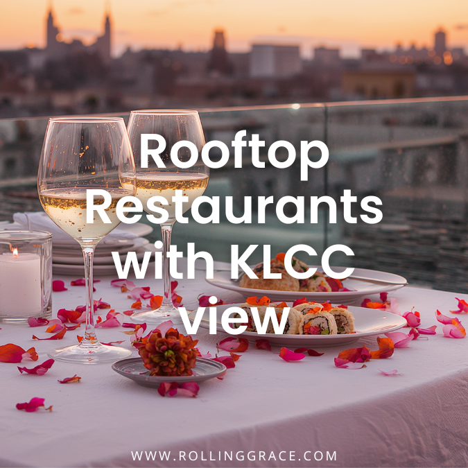 12 Best Rooftop Restaurants in Kuala Lumpur for Skyline View