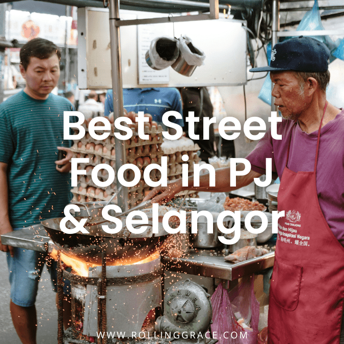10 Best Food in Selangor You Need to Try