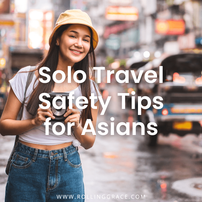 10 Proven Expert Solo Travel Tips for Asians