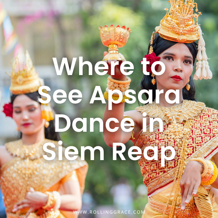 6 Best Places to Watch Apsara Dance in Siem Reap, Cambodia