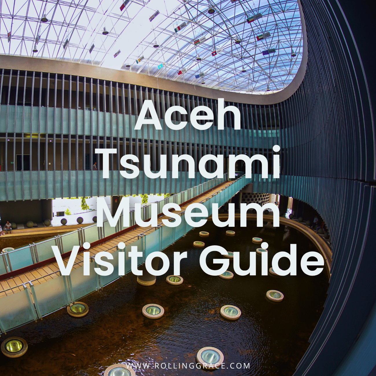 Aceh Tsunami Museum: 7 Most Important Attractions to See