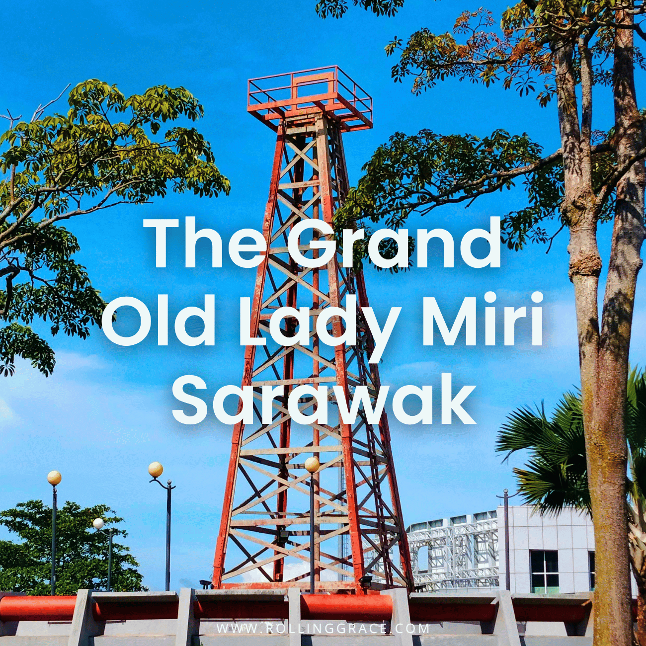 Canada Hill Miri, Sarawak: 8 Best Things to Do