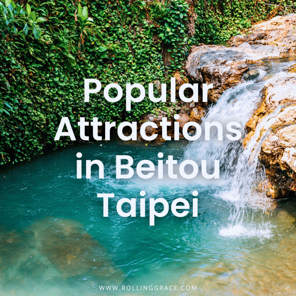 14 Things to Do in Beitou, Taipei: Best Hot Springs & Parks